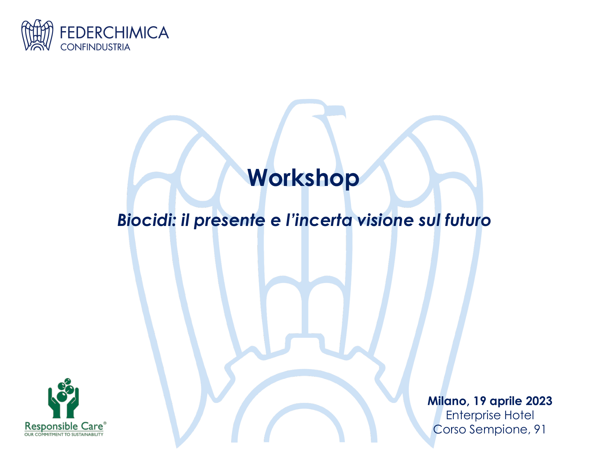 19 aprile 2023 - Workshop "Biocidi: il presente e l’incerta visione sul futuro"