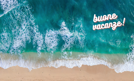 Buone vacanze!